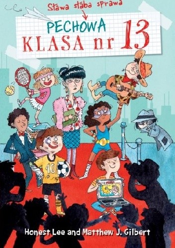 Pechowa klasa nr 13, Sława słaba sprawa - Matthew J . Gilbert