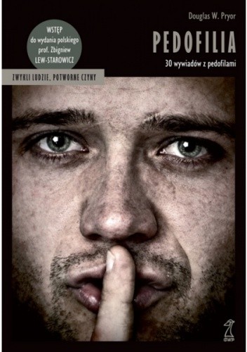 Pedofilia. 30 wywiadów z pedofilami - Douglas W. Pryor