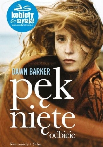 Pęknięte odbicie - Dawn Barker