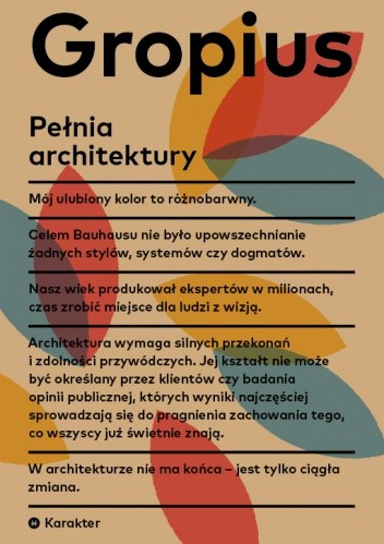 Pełnia architektury - Walter Gropius