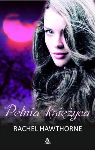 Pełnia księżyca - Rachel Hawthorne