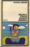 Pełnia życia panny Brodie - Muriel Spark