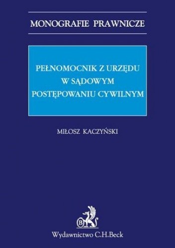 Pełnomocnik z urzędu w sądowym postępowaniu cywilnym - Kaczyński Miłosz