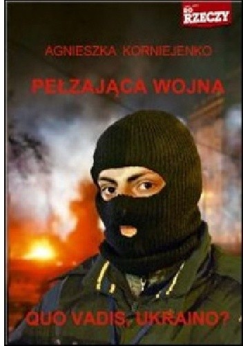 Pełzająca wojna - Agnieszka Korniejenko