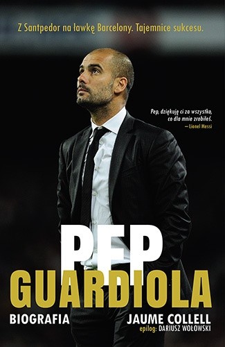 Pep Guardiola. Biografia - Jaume Collel