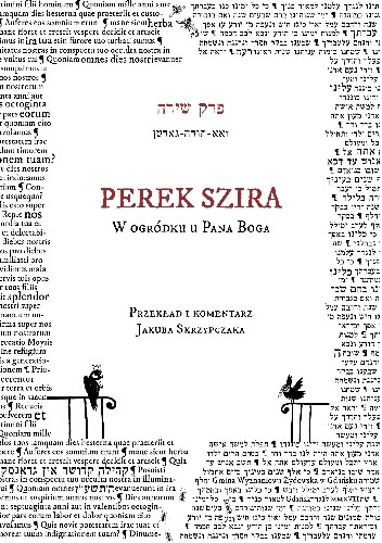 PEREK SZIRA - W ogródku u Pana Boga - Jakub Skrzypczak