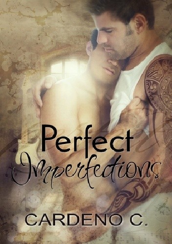 Perfect Imperfections - Cardeno C.