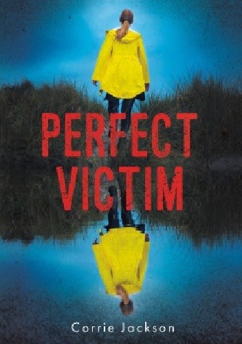 Perfect Victim - Corrie Jackson