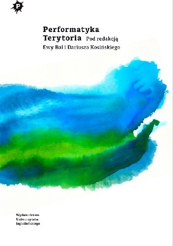 Performatyka. Terytoria - Dariusz Kosiński