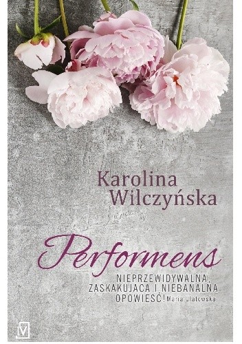Performens - Karolina Wilczyńska