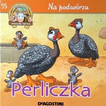 Perliczka. Na podwórzu - Gilles Laurendon