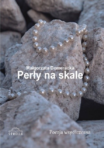 Perły na skale - Małgorzata Domeracka