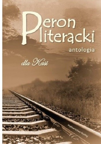 Peron literacki dla Kasi - praca zbiorowa