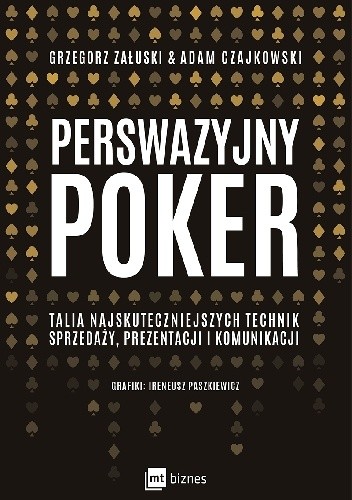 Perswazyjny poker - Grzegorz Załuski