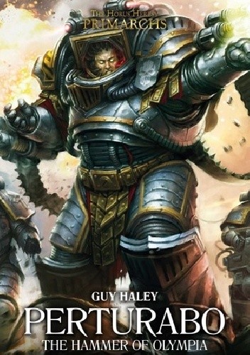 Perturabo: Hammer of Olympia - Guy Haley