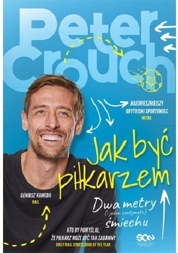 Peter Crouch. Jak być piłkarzem - Peter Crouch