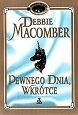 Pewnego dnia, wkrótce - Debbie Macomber