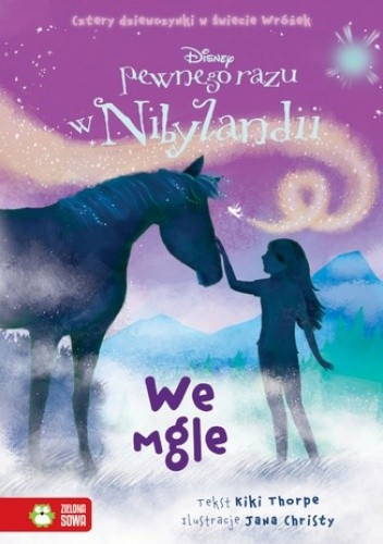 Pewnego razu w Nibylandii. Tom 4. We mgle - Kiki Thorpe