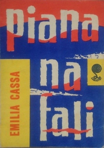 Piana na fali - Emilia Cassa