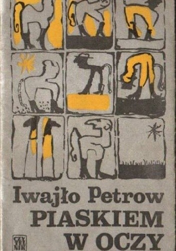 Piaskiem w oczy - Iwajło Petrow