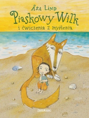 Piaskowy Wilk i ćwiczenia z myślenia - Åsa Lind