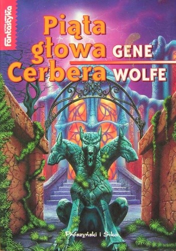 Piąta głowa Cerbera - Gene Wolfe