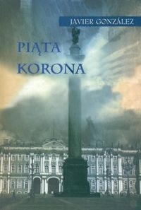 Piąta korona - Javier Gonzalez