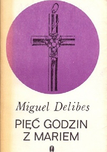 Pięć godzin z Mariem - Miguel Delibes