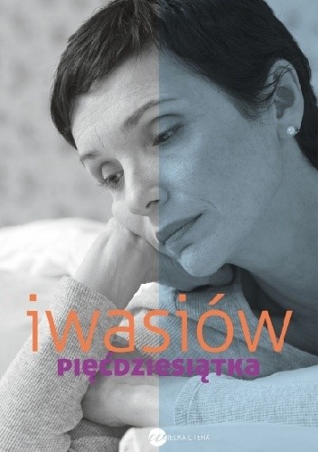Pięćdziesiątka - Inga Iwasiów