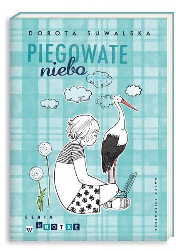 Piegowate niebo - Dorota Suwalska