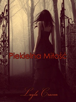 Piekielna miłość - Layla Craven