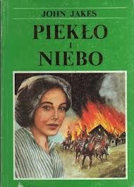 Piekło i Niebo. Część pierwsza - John Jakes