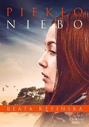 Piekło - niebo - Beata Kępińska