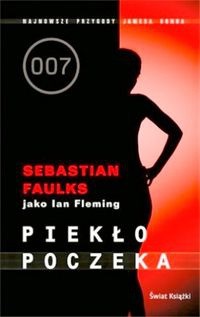 Piekło poczeka - Sebastian Faulks
