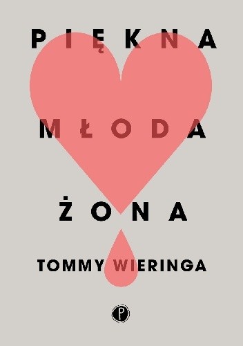 Piękna młoda żona - Tommy Wieringa