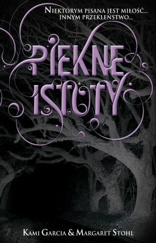 Piękne istoty - Kami Garcia
