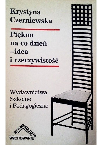 Piękno na co dzień - idea i rzeczywistość - Krystyna Czerniewska