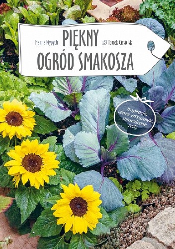 Piękny ogród smakosza - Hanna Wypych