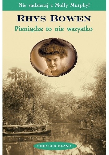 Pieniądze to nie wszystko - Rhys Bowen