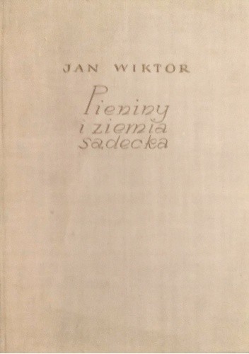 Pieniny i ziemia sądecka - Jan Wiktor