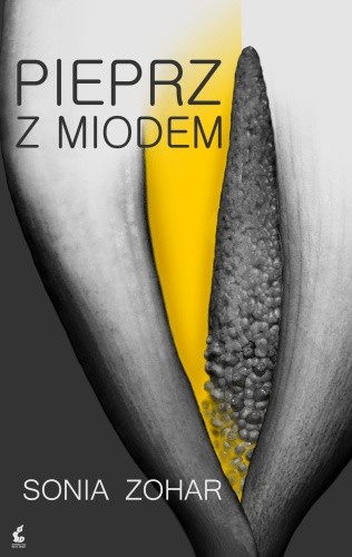 Pieprz z miodem - Sonia Zohar