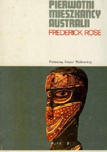 Pierwotni Mieszkańcy Australii - Frederick Rose