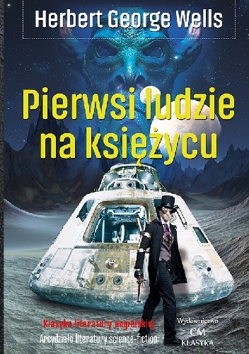 Pierwsi ludzie na księżycu - Herbert George Wells
