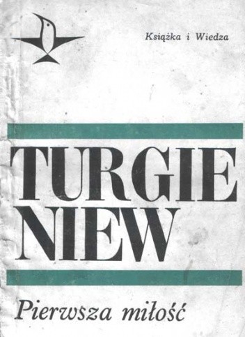 Pierwsza miłość - Iwan Turgieniew