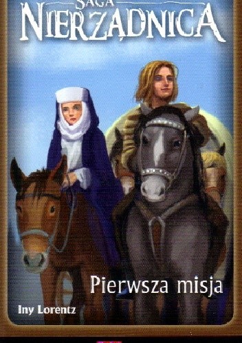 Pierwsza misja - Iny Lorentz