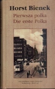 Pierwsza polka - Horst Bienek