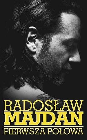 Pierwsza połowa - Radosław Majdan