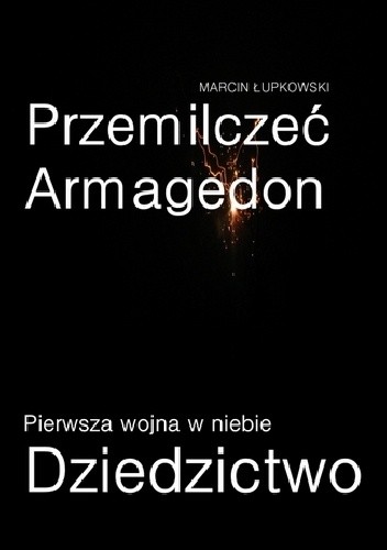 Pierwsza wojna w niebie: Dziedzictwo - Marcin Łupkowski