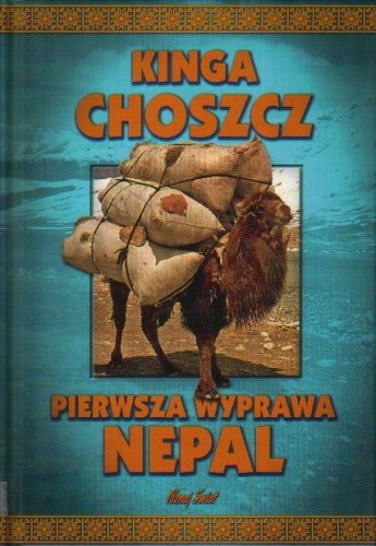 Pierwsza wyprawa - Nepal - Kinga Choszcz