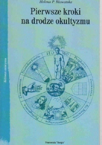 Pierwsze kroki na drodze okultyzmu - Helena P. Bławatska
